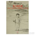 KARER - DAR VADIDE ÇARIKLI ÇOCUK - HASAN SEVIN