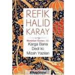 Karga Bana Dedi ki Mizah Yazıları - refik halit karay