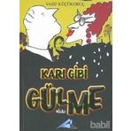 KARI GIBI GÜLME - VASIF KÜÇÜKORUÇ