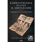 Karikatürlerle Sultan 2. Abdülhamid - Necmettin Alkan