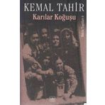 KARILAR KOĞUŞU - KEMAL TAHIR