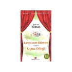 KARINCANIN DÜNYASI-UÇMA DİLEĞİ - PEKCAN TÜRKEŞ