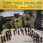 Karışık Sanatçılar - Türk Halk Oyunları - Turkish Folkdances - Orijinal Dönem Baskı 33'lük Plak