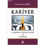 Kariyer Planlaması, Yönetimi, Gelişimi ve Sorunları - Zümrüt Hatun Demirel