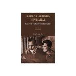KARLAR ALTINDA NEVBAHAR LÜSYEN TARHAN´IN HATIRALARI - GENEL