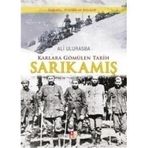KARLARA GÖMÜLEN TARIH SARIKAMIŞ - ALI ULURASBA