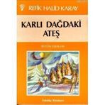 KARLI DAĞDAKİ ATEŞ - REFIK HALID KARAY