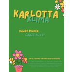 Karlotta Klima: Halbe Bilder, Ganze Kunst