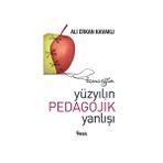 Karma Eğitim: Yüzyılın Pedagojik Yanlışı - Ali Erkan Kavaklı
