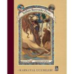 Karnaval Ucubeleri - Talihsiz Serüvenler Dizisi Dokuzuncu Kitap