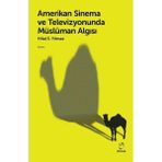 Karokstore Amerikan Sinema ve Televizyonunda Müslüman Algısı