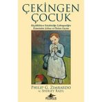 Karokstore Çekingen Çocuk: Küçüklükten Yetişkinliğe Çekingenliğin Üstesinden Gelme ve Önüne Geçme - standart