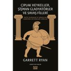 Karokstore Çıplak Heykeller, Şişman Gladyatörler ve Savaş Filleri: Antik Yunanlar ve Romalılar Hakkında Sık Sorulan Sorular - standart