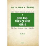 Karokstore Osmanlı Türkçesine Giriş 1: Tarihi Türkiye Türkçesi Araştırmaları - Eski Yazı - Gramer - Aruz - Metinler - standart