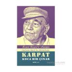 Karpat Koca Bir Çınar - Kemal Karpat’a Hediye - Kaan Durukan Akile Zorlu Durukan Robert W. Zens