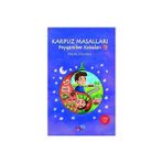 Karpuz Masalları / Peygamber Kıssaları 1 - Pınar Dönmez