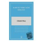 Kars İli Yerli Ağzı Sözlüğü - Gökdal Okay