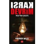 Karşı Devrim 1923'ten 2023'e - Fikret Bila