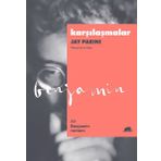 Karşılaşmalar - Bir Benjamin Romanı - Jay Parini