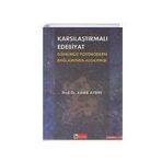 Karşılaştırmalı Edebiyat Günümüz Postmodern Bağlamda Algılanışı - Kamil Aydın