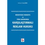 KARŞILAŞTIRMALI REKLAM HUKUKU MUKAYESELI HUKUKTA VE TÜRK HUKUKUNDA - SAVAŞ BOZBEL