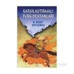 KARŞILAŞTIRMALI TÜRK DESTANLARI - MUSTAFA NECATI SEPETÇİOĞLU