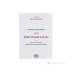 Karşılaştırmalı Yeni Türk Ticaret Kanunu - Prof. Dr. Abuzer Kendigelen