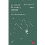 Karşılığını Bulamamış Sorular - Haydar Ergülen