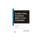 KARŞILIKSIZ ÇEKTEN KAYNAKLANAN HUKUKI VE CEZAI SORUMLULUKLAR - SENEM ÜLKÜM KESKIN