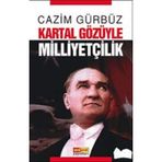 KARTAL GÖZÜYLE MİLLİYETÇİLİK - CAZIM GÜRBÜZ
