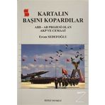 Kartalın Başını Kartalın Başını Kopardılar - Ercan Sedefoğlu: ABD - AB Projesi Olan AKP ve Cemaat