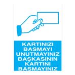 Kartınızı Basmayı... Uyarı Tabelası - 35x50 Alüminyum Kompozit Panel - İYF15