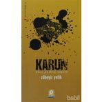 KARUN KIBRIN YOK ETTİĞİ ZENGINLIK - ZÜBEYİR YETIK