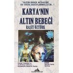 Karya’nın Altın Bebeği - İkinci Kitap - Raşit Öztürk
