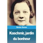 Kaschmir, jardin du bonheur
