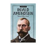Kaşifler Roald Amundsen - Turan Tektaş