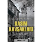 Kasım Kavşakları Sanya Muçkayeva Vidanovska