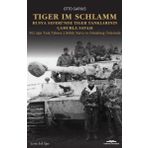 Kastaş Yayınları Tiger Im Schlamm - Rusya Seferi'Nde Tiger Tanklarının Çamurla Savaşı - 502. Ağır Tank Taburu 2. Bölü