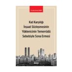 Kat Karşılığı İnşaat Sözleşmesinin Yüklenicinin Temerrüdü Sebebiyle Sona Ermesi - Mustafa Duhan Demir