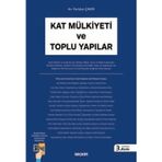 Kat Mülkiyeti Ve Toplu Yapılar Av. Feridun Çakır 3. Baskı, Eylül 2025