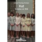 Kat Sinema ve Etik - Umut Tümay Arslan