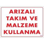 Katar Market Arızalı Takım ve Malzeme Kullanma Uyarı Levhası