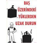 Katar Market Baş Üzerindeki Yüklerden Uzak Durun Uyarı Levhası