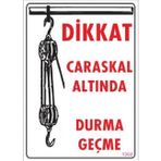 Katar Market Caraskal Altında Durma Geçme Uyarı Levhası