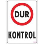 Katar Market Dur Kontrol Uyarı Levhası