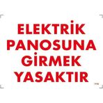 Katar Market Elektrik Panosuna Girmek Yasaktır Uyarı Levhası
