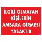 Katar Market İlgili Olmayan Kişilerin Ambara Girmesi Yasak Uyarı Levhası