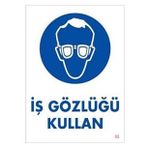 Katar Market İş Gözlüğü Kullan Uyarı Levhası