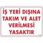 Katar Market İş Yeri Dışına Takım ve Alet Verimesi Yasak Uyarı Levhası