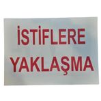 Katar Market İstiflere Yaklaşma Uyarı Levhası